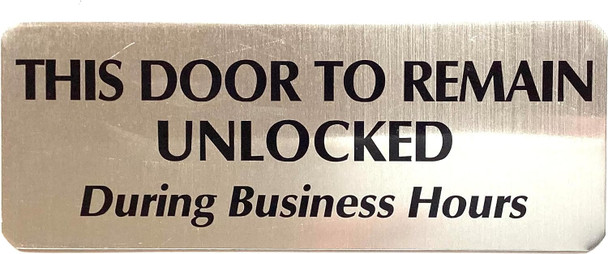 HIS DOOR TO REMAIN UNLOCKED DURING BUSINESS HOURS
