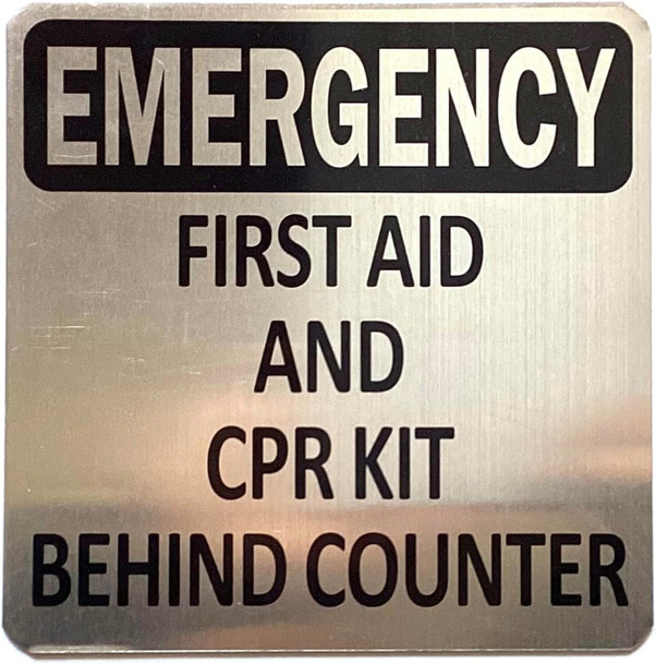 Sign FIRST AID AND CPR KIT BEHIND COUNTER