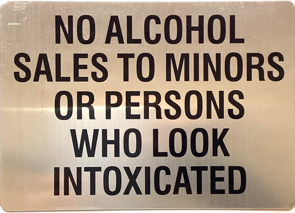 No Alcohol Sales to Minors or Persons Who Look Intoxicated - NYC resturant  Signage