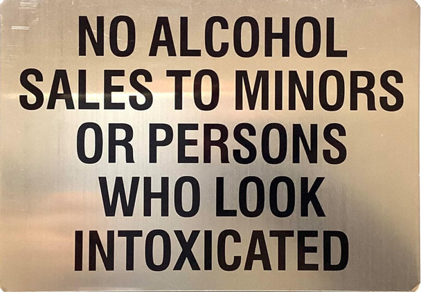 No Alcohol Sales to Minors or Persons Who Look Intoxicated - NYC resturant  Sign