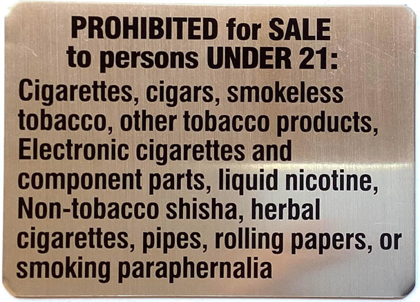 Sign PROHIBITED FOR SALE TO PERSON UNDER 21: CIGARETTESS, CIGARS - NYC REQUIRED