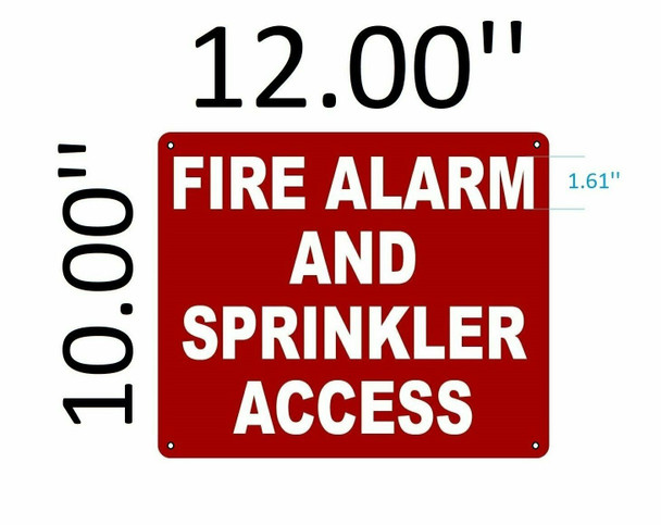 FIRE ALARM AND SPRINKLER ACCESS SIGN