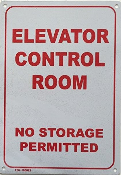 ELEVATOR CONTROL ROOM NO STORAGE PERMITTED