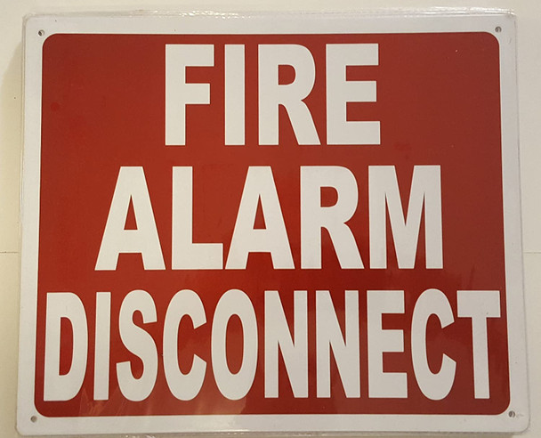FIRE ALARM DISCONNECT SIGN- REFLECTIVE !!!