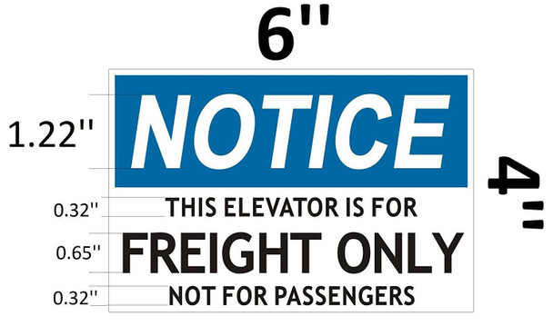 Notice This Elevator is for Freight ONLY NOT for Passengers Sign