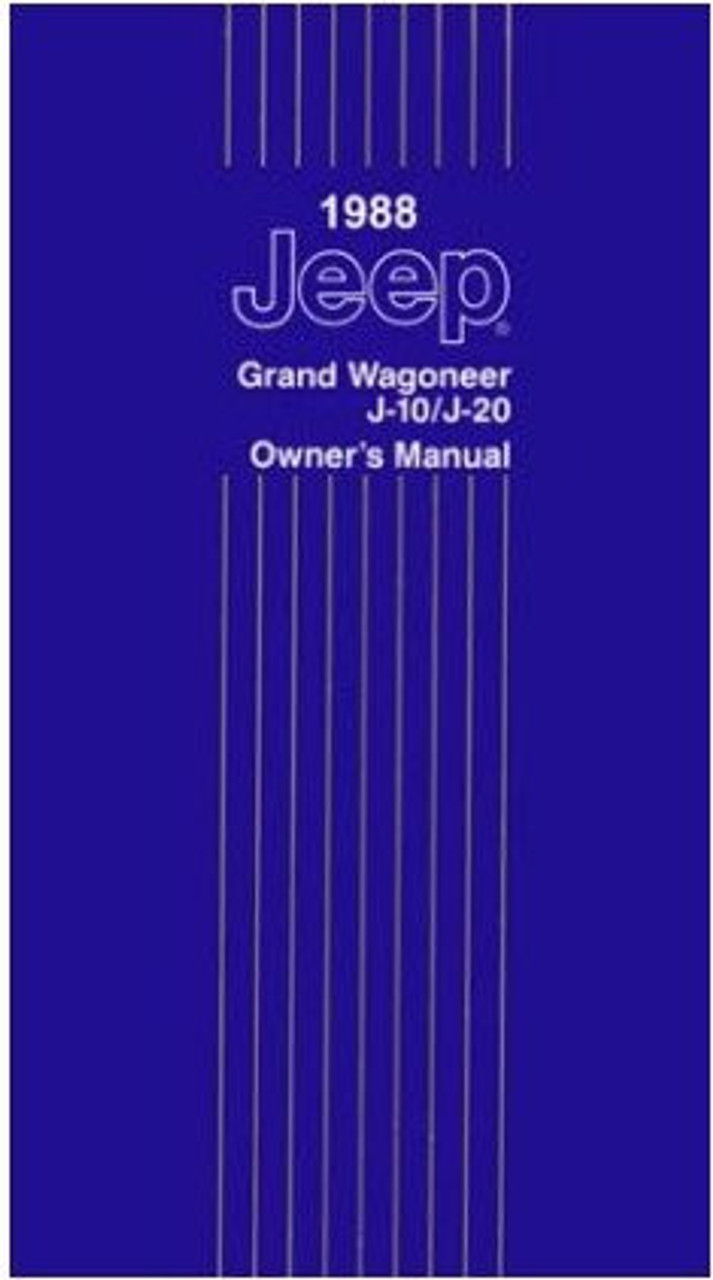 1988 Jeep Grand Wagoneer and J-Truck Owners Manual