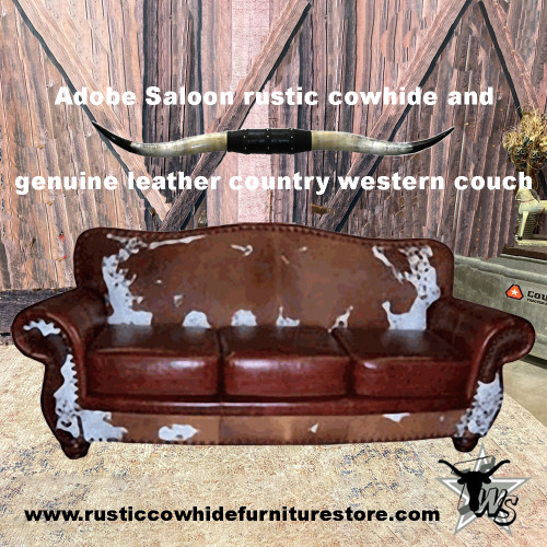 adobe-saloon-sofa-rustic-cowhide-country-western-and-genuine-leather adobe-saloon-sofa-rustic-cowhide-country-western-and-genuine-leather