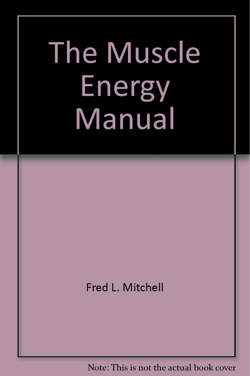 Mitchell / Muscle Energy Manual Volume Three - WesternU Campus Store