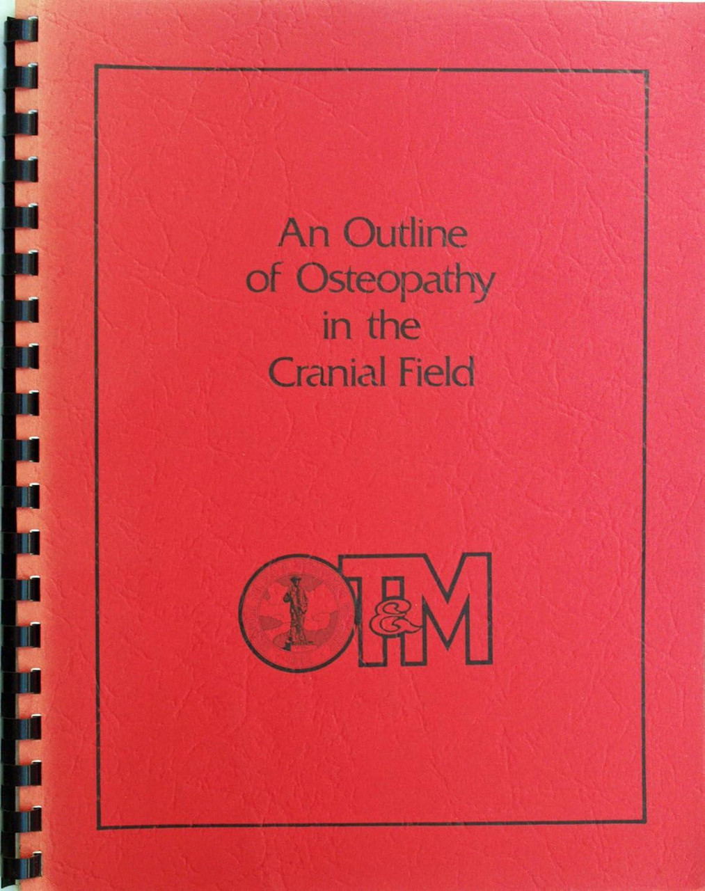 中古】OSTEOPATHY IN THE CRANIAL FIELD 頭蓋領域のオステオパシー