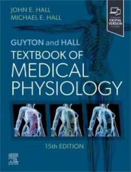 Hall/Guyton and Hall Textbook of Medical Physiology. Text with Access Code 15th Edition