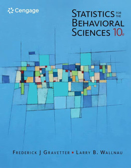 Gravetter / Statistics for Behavioral Sciences 10th Edition