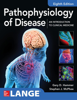 Hammer / Pathophysiology Of Disease: An Introduction to Clinical Medicine 8th Edition