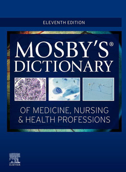 Mosby / Mosby's Dictionary of Medicine, Nursing & Health Professions 11th Edition