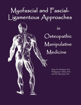 Friedman / Myofascial & Fascial-Ligamentous Approaches in OMM