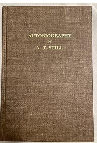 Still / Autobiography of A.T. Still