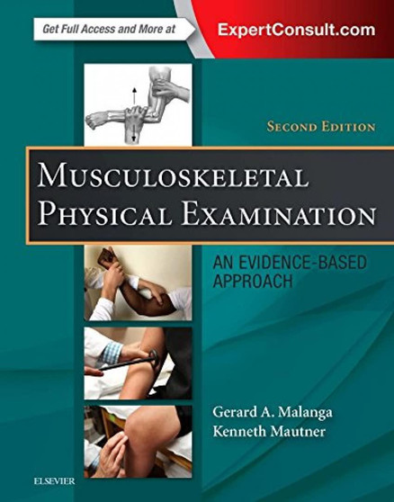 Malanga/ Musculoskeletal Physical Examination: An Evidenced Based Approach 2nd Edition