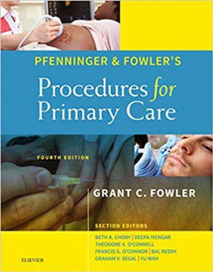 Pfenninger / Pfenninger & Fowler'S Procedures For Primary Care