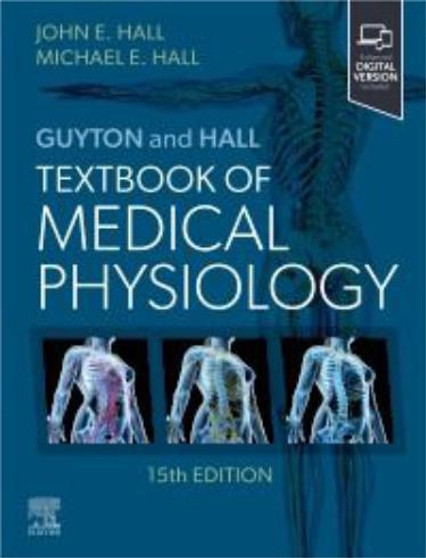 Hall/Guyton and Hall Textbook of Medical Physiology. Text with Access Code 15th Edition