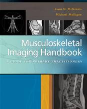 Mckinnis / Musculoskeletal Imaging Handbook: A Guide For Primary Practitioners 1st Edition