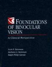 Steinman / Foundations In Binocular Vision