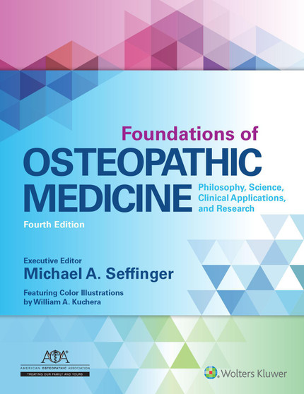 Seffinger / Foundations of Osteopathic Medicine 4th Edition