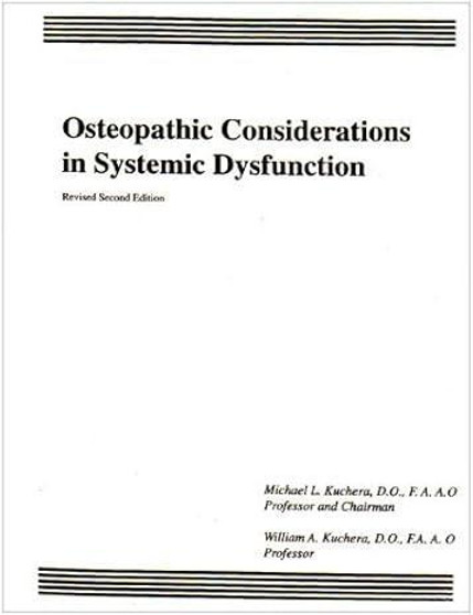 Kuchera / Osteopathic Considerations In Systemic Dysfunction Revised 2nd Edition