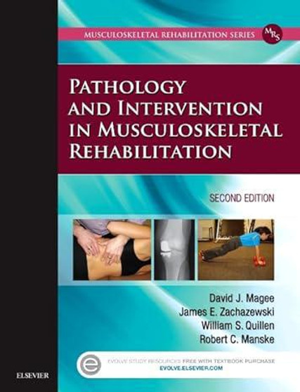 Magee / Pathology & Intervention In Musculoskeletal Rehabilitation 2nd Edition