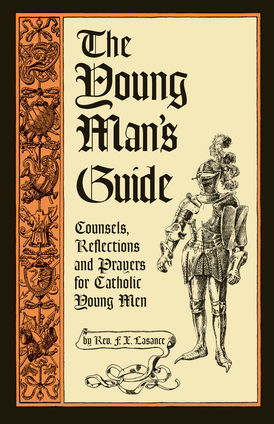 The Young Man's Guide by Father Francis X. Lasance — front cover