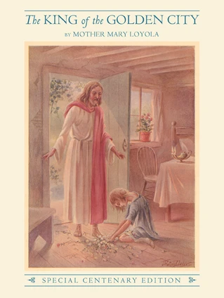King of the Golden City by Mother Mary Loyola