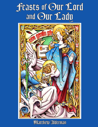 Feasts of Our Lord and Our Lady coloring book by Matthew Alderman, featuring traditional Catholic sacred art.