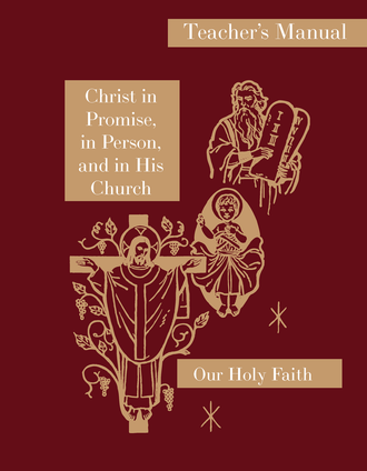 Christ in Promise, in Person, and in His Church, Grade 7 Teacher's Manual, front cover