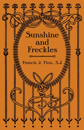 Sunshine and Freckles by Father Finn, front cover