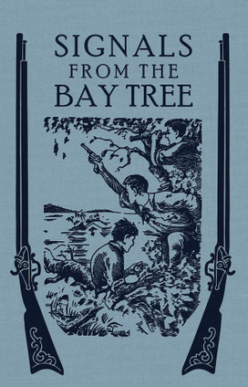 Signals from the Bay Tree book cover