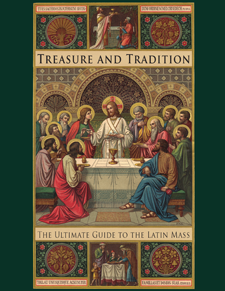 Treasure and Tradition: The Ultimate Guide to the Latin Mass by Lisa Bergman — book cover