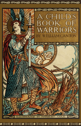 Child's Book of Warriors by William Canton