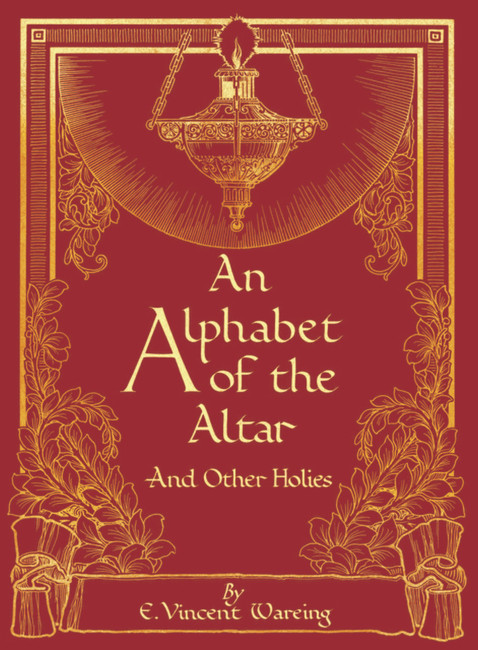 An Alphabet of the Altar