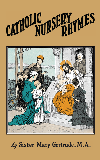Catholic Nursery Rhymes
