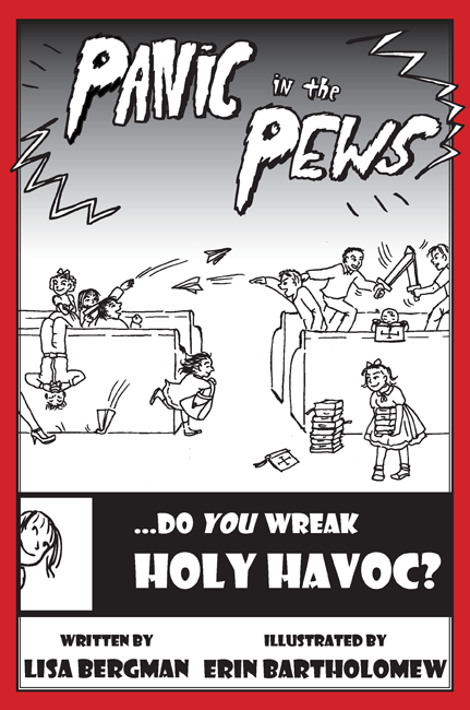 Panic in the Pews by Lisa Bergman, illustrated by Erin Bartholomew — humorous Catholic children's book about misbehavior at Mass.