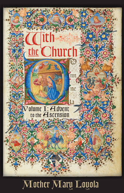 With the Church Volume I by Mother Mary Loyola