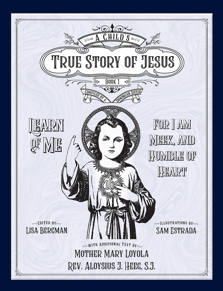A Child's True Story of Jesus, Book 1