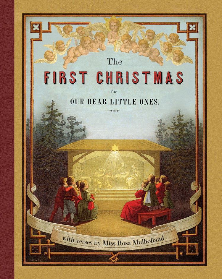 The First Christmas — illustrated hardcover book featuring nineteenth-century color woodcut artwork