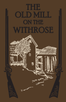 The Old Mill on the Withrose book cover