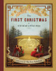 The First Christmas — illustrated hardcover book featuring nineteenth-century color woodcut artwork
