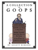A Collection of Goops by Gelett Burgess — illustrated collection of classic humorous poems about children's manners, featuring the original Goops.