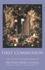 First Communion by Mother Mary Loyola