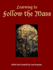 Learning to Follow the Mass, edited by Lisa Bergman — book cover