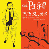 Charlie Parker With Strings - Charlie Parker With Strings Vinyl Record Album Art