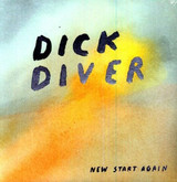 Dick Diver - New Start Again Vinyl Record Album Art