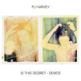 PJ Harvey - Is This Desire? - Demos Vinyl Record Album Art