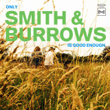 Smith & Burrows - Only Smith & Burrows Is Good Enough Vinyl Record Album Art
